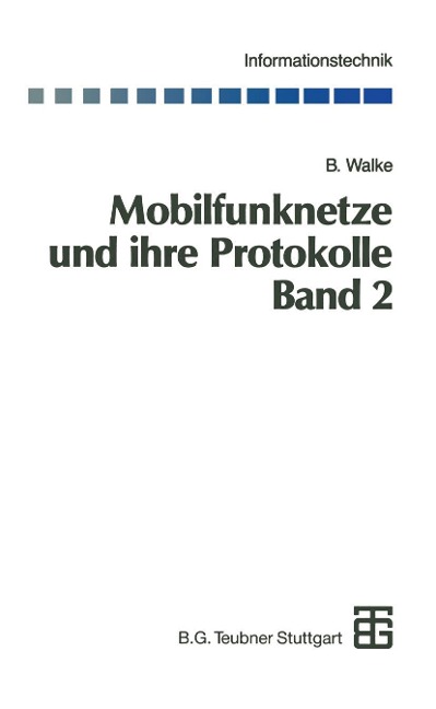 Mobilfunknetze und ihre Protokolle - Bernhard Walke