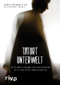 Cover-Bild zum Titel 'Tatort Unterwelt' von 'Burkhard Benecken, Christoph Wöhrle'