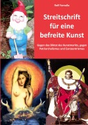 Cover-Bild zum Titel 'Streitschrift für eine befreite Kunst' von 'Rolf Famulla'