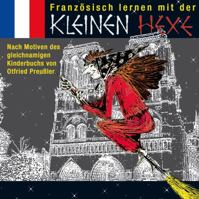 Französisch lernen mit der kleinen Hexe - Otfried Preußler