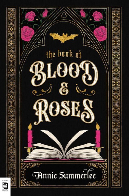 The Book of Blood and Roses - Annie Summerlee