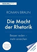 Cover-Bild zum Titel 'Die Macht der Rhetorik' von 'Roman Braun'