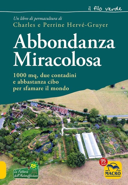 Abbondanza miracolosa. 1000 mq, due contadini e abbastanza cibo per sfamare il mondo - Charles Hervé-Gruyer, Perrine Hervé-Gruyer