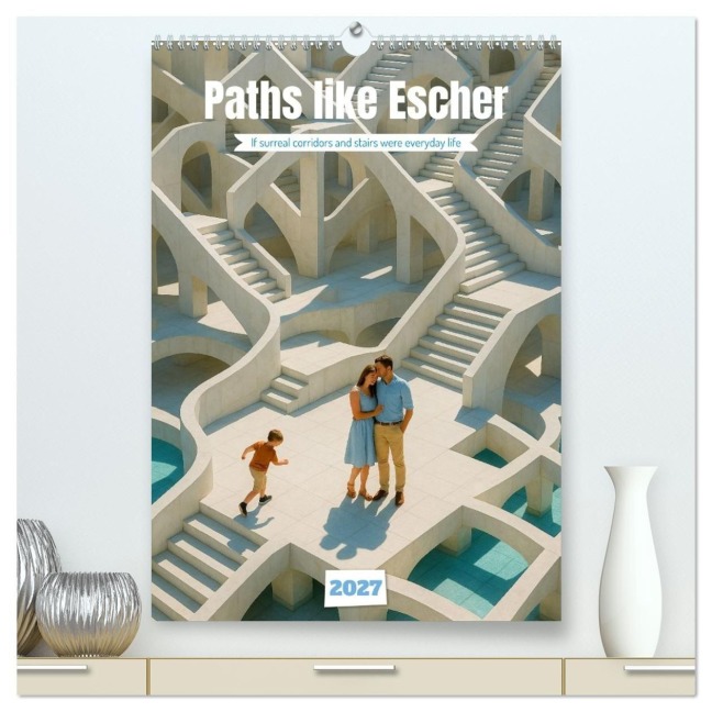 Paths like Escher (High Quality Premium Wall Calendar 2027 DIN A2 portrait),CALVENDO 12 Month Wall Calendar - Kerstin Waurick