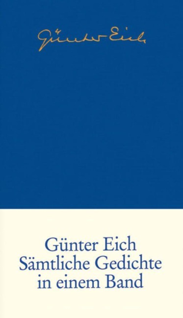 Sämtliche Gedichte in einem Band - Günter Eich