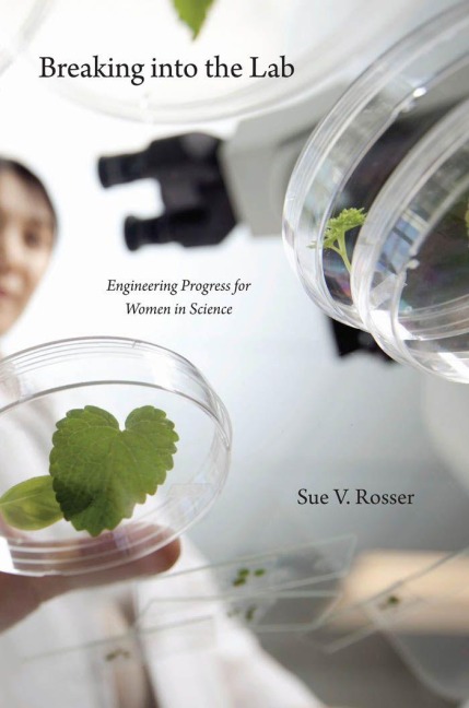 Breaking into the Lab - Sue V. Rosser