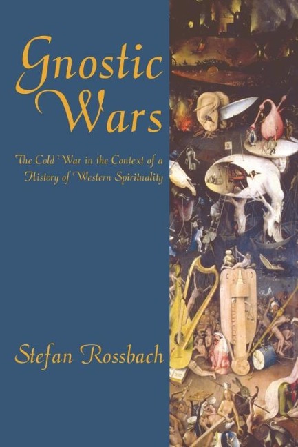 Gnostic Wars - Stefan Rossbach