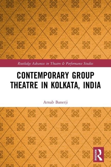 Contemporary Group Theatre in Kolkata, India - Arnab Banerji