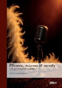Cover-Bild zum Titel 'Plumes, micros et secrets' von 'Adrien Lacassaigne'