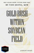 Cover-Bild zum Titel 'Gold Rush Within Soybean Field' von 'Kim Yoo Jeong'
