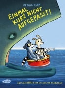 Cover-Bild zum Titel 'Einmal kurz nicht aufgepasst' von 'Regina Kehn'