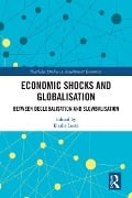 Economic Shocks and Globalisation - 