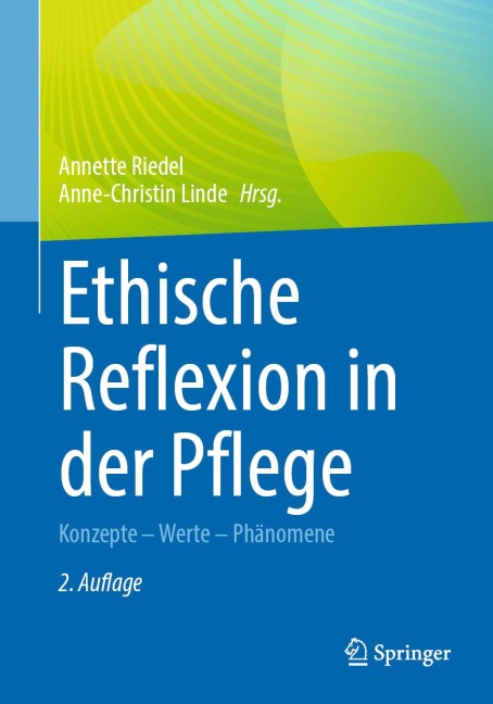 Ethische Reflexion in der Pflege - 