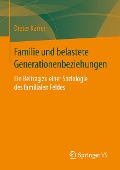 Familie und belastete Generationenbeziehungen - Dieter Karrer