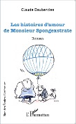 Cover-Bild zum Titel 'Les histoires d'amour de Monsieur Spongexstrate' von 'Daubercies'