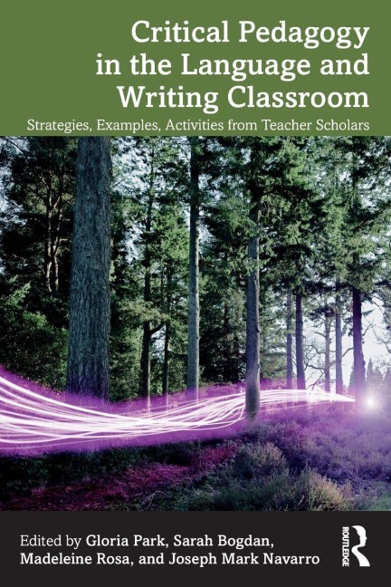 Critical Pedagogy in the Language and Writing Classroom - 