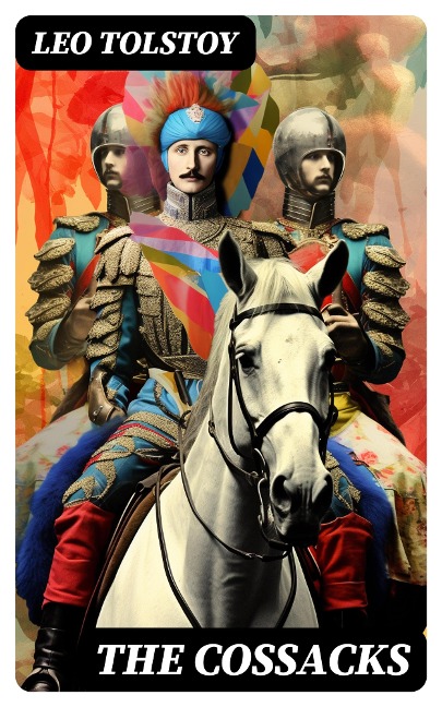 The Cossacks - Leo Tolstoy