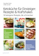 Cover-Bild zum Titel 'Ketoküche für Einsteiger: Rezepte & Kraftshakes' von 'Ulrike Gonder, Dorothee Stuth'