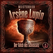 Cover-Bild zum Titel 'Meisterdieb Arsène Lupin - Folge 2: Der Kelch des Schicksals' von 'Silke Walter'