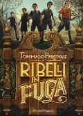 Cover-Bild zum Titel 'Ribelli in fuga' von 'Tommaso Percivale'