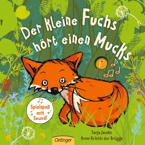 Der kleine Fuchs hört einen Mucks - Anne-Kristin Zur Brügge