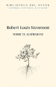 Cover-Bild zum Titel 'Sobre el matrimoni' von 'Robert Louis Stevenson'