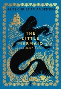 Cover-Bild zum Titel 'The Little Mermaid and Other Tales' von 'Hans Christian Andersen'