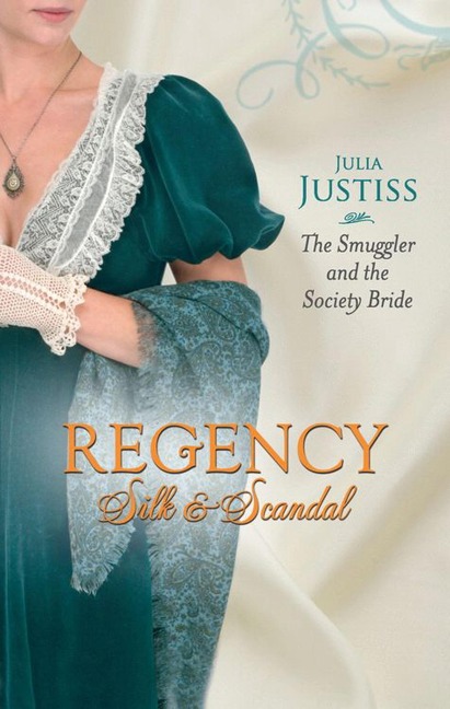 The Smuggler and the Society Bride - Julia Justiss