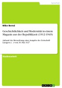 Cover-Bild zum Titel 'Geschichtlichkeit und Modernität in einem Magazin aus der Republikzeit (1912-1949)' von 'Mike Bernd'