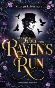 Cover-Bild zum Titel 'Der Fluch von Raven's Run' von 'Kathryn S. Evermore'