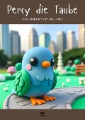 Cover-Bild zum Titel 'Percy die Taube: Bilinguale Englisch Deutsch Geschichten für Kinder' von 'Artici English'