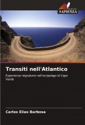 Cover-Bild zum Titel 'Transiti nell'Atlantico' von 'Carlos Elias Barbosa'