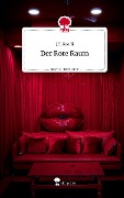 Der Rote Raum. Life is a Story - story.one - J. T. Koeffi