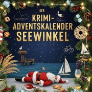 Cover-Bild zum Titel 'Der Krimi-Adventskalender Seewinkel' von 'Eva Krüger'