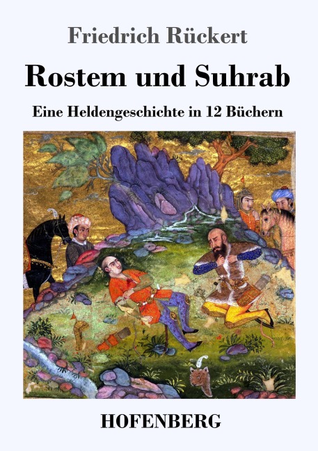 Rostem und Suhrab - Friedrich Rückert