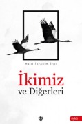 Cover-Bild zum Titel 'Ikimiz ve Digerleri' von 'Halil Ibrahim Izgi'