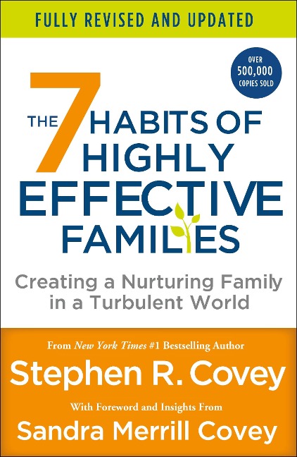 The 7 Habits of Highly Effective Families - Stephen R. Covey