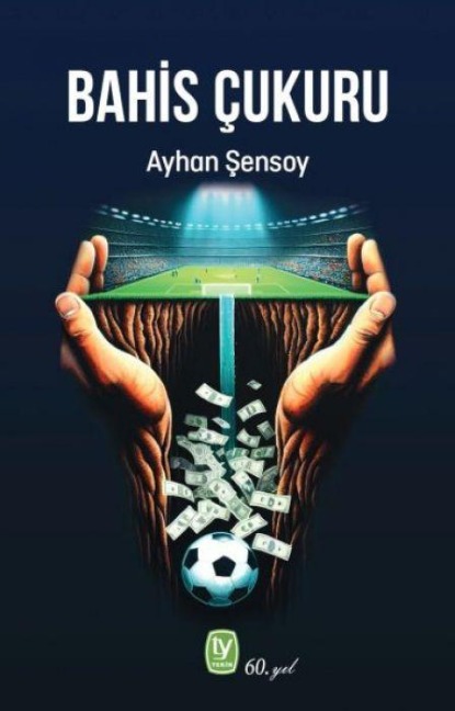 Bahis Cukuru - Ayhan Sensoy