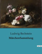 Cover-Bild zum Titel 'MärchenSammlung' von 'Ludwig Bechstein'