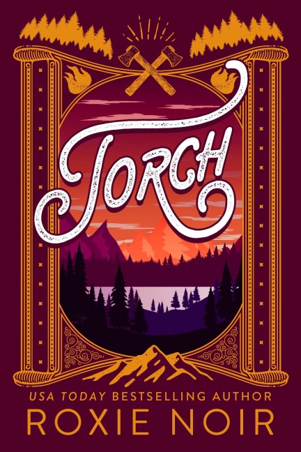Torch: A Second Chance Romance - Roxie Noir