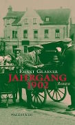 Cover-Bild zum Titel 'Jahrgang 1902' von 'Ernst Glaeser'