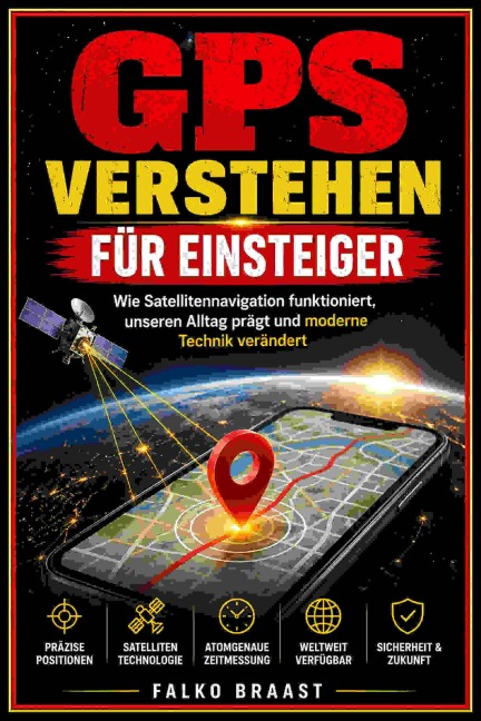 GPS verstehen für Einsteiger - Falko Braast
