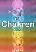 Die Chakren - C. W. Leadbeater