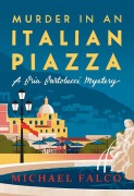 Cover-Bild zum Titel 'Murder in an Italian Piazza' von 'Michael Falco'