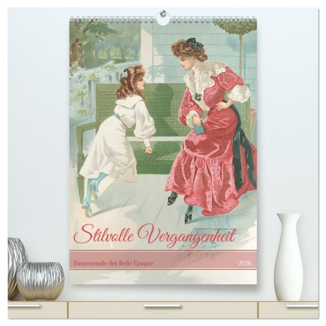 Stilvolle Vergangenheit (hochwertiger Premium Wandkalender 2026 DIN A2 hoch), Kunstdruck in Hochglanz - Peter Balan