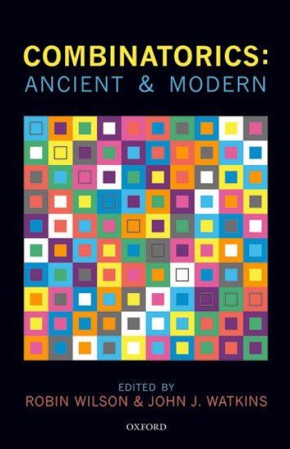 Combinatorics: Ancient & Modern - Ronald Graham
