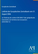 Cover-Bild zum Titel 'Leitlinie der Europäischen Zentralbank vom 31. August 2006' von 'Europäische Zentralbank'