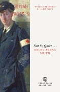 Cover-Bild zum Titel 'Not So Quiet . . .' von 'Helen Zenna Smith'
