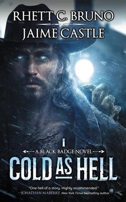 Cold as Hell - Rhett C. Bruno, Jaime Castle