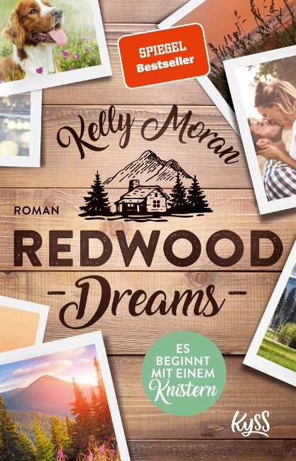 Redwood Dreams - Es beginnt mit einem Knistern - Kelly Moran